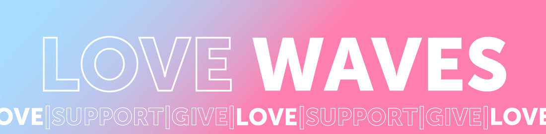 Making More Than Waves - How We're Spreading Love Beyond Valentine's